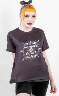 Tragic Beautiful Find Less T-Shirt