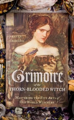 Occult Books Grimoire Of The Thorn Blooded Witch