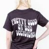 Tragic Beautiful Clothing Pretty Good At Bad Decisions T-Shirt 2 Tragic Beautiful Clothing Pretty Good At Bad Decisions T-Shirt